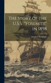 The Story of the U.S.S. "Yosemite" in 1898
