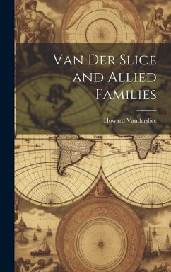 Van Der Slice and Allied Families - Vanderslice, Howard