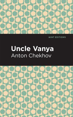 Uncle Vanya - Chekhov, Anton