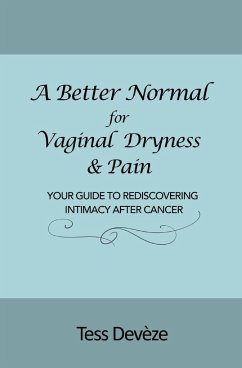 A Better Normal for Vaginal Dryness & Pain - Devèze, Tess