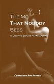 The Me That Nobody Sees: A Creative Look at Mental Health