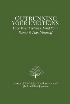 Outrunning Your Emotions - Gilliard Jegousse, Jiselle