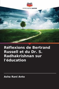 Réflexions de Bertrand Russell et du Dr. S. Radhakrishnan sur l'éducation - Anto, Asha Rani