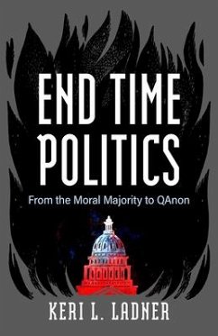 End Time Politics - Ladner, Keri L.