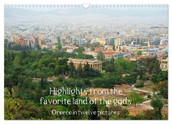 Highlights from the favourite land of the gods - Greece in twelve pictures (Wall Calendar 2024 DIN A3 landscape), CALVENDO 12 Month Wall Calendar