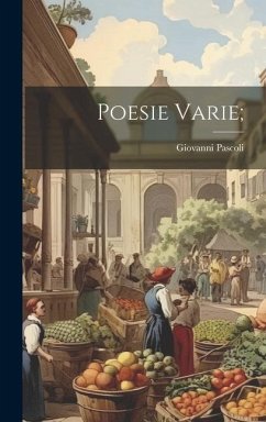 Poesie varie; - Pascoli, Giovanni