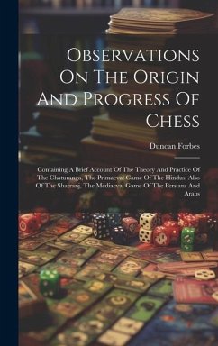 Observations On The Origin And Progress Of Chess - Forbes, Duncan