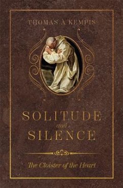 Solitude and Silence - Kempis, Thomas Á