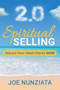 Spiritual Selling 2.0 - Nunziata, Joe