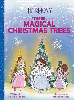 Three Magical Christmas Trees - Bobos, Karen M