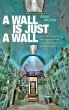 A Wall Is Just a Wall - Bild 1