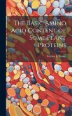 The Basic Amino Acid Content of Some Plant Proteins