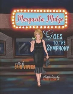 Margarita Midge Goes to the Symphony - Vivero, Erin