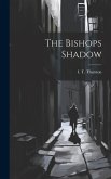 The Bishops Shadow