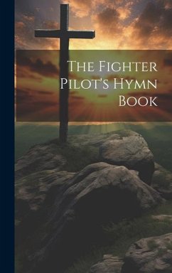 The Fighter Pilot's Hymn Book - Anonymous