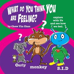 What do you think you are feeling? - Chan, Chew Yin