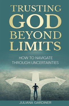 Trusting God Beyond Limits - Gardiner, Juliana