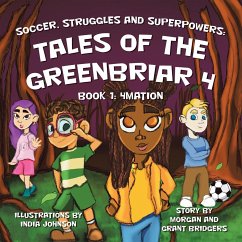 Soccer, Struggles and Superpowers - Bridgers, Morgan; Bridgers, Grant