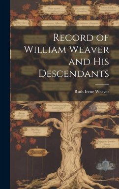 Record of William Weaver and His Descendants - Weaver, Ruth Irene