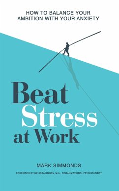 Beat Stress at Work - Simmonds, Mark