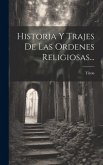 Historia Y Trajes De Las Ordenes Religiosas... Historia Y Trajes De Las Ordenes Religiosas...