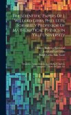 The Scientific Papers Of J. Willard Gibbs, Ph.d. Ll.d., Formerly Professor Of Mathematical Physics In Yale University: Dynamics. Vector Analysis And M