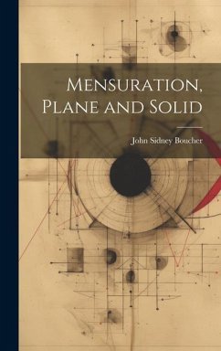 Mensuration, Plane and Solid - Boucher, John Sidney