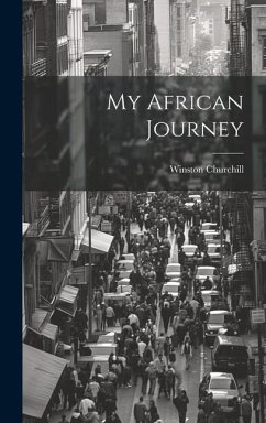 My African Journey - Churchill, Winston