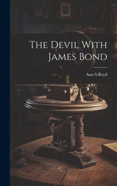 The Devil With James Bond - S Boyd, Ann