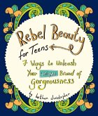 Rebel Beauty for Teens