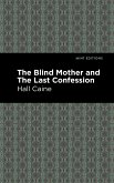 The Blind Mother and the Last Confession