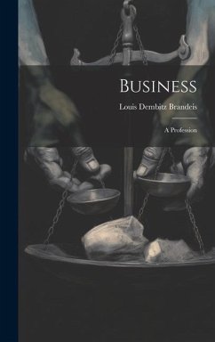 Business - Brandeis, Louis Dembitz