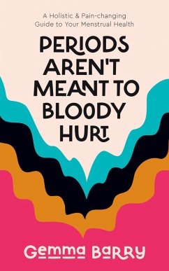 Periods Aren't Meant to Bloody Hurt - Barry, Gemma