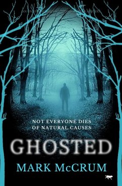 Ghosted: A Brand New Unmissable and Haunting Mystery - McCrum, Mark