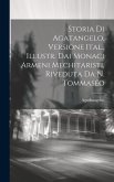 Storia Di Agatangelo, Versione Ital., Illustr. Dai Monaci Armeni Mechitaristi, Riveduta Da N. Tommaséo