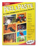 Peel & Paste: Book 3: Pictorial Sticker Book