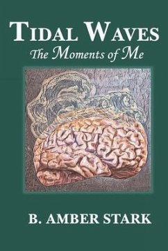 Tidal Waves: The Moments of Me - Stark, B. Amber