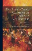 The Forty-third Regiment of Indiana Volunteers