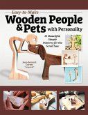 Easy-To-Make Wooden People & Pets with Personality