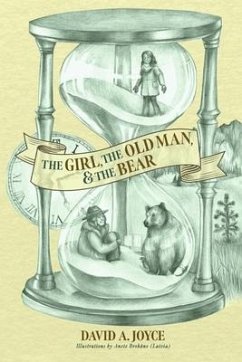 The Girl, the Old Man, and the Bear - Joyce, David A.