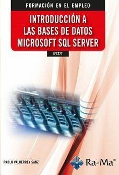 INTRODUCCIÓN A LAS BASES DE DATOS MICROSOFT SQL SERVER