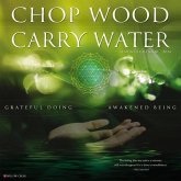 Chop Wood, Carry Water 2024 12 X 12 Wall Calendar