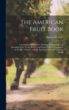 The American Fruit Book - Cole, Samuel W
