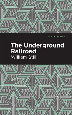 The Underground Railroad - Still, William
