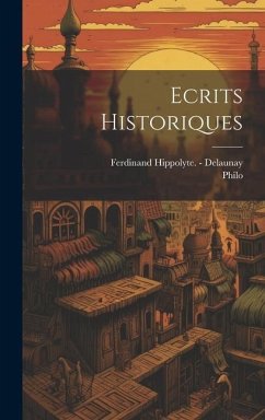 Ecrits Historiques - (Judaeus), Philo