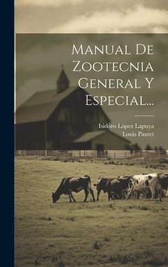 Manual De Zootecnia General Y Especial... - Pautet, Louis
