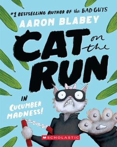 Cat on the Run in Cucumber Madness! (Cat on the Run #2) - Blabey, Aaron