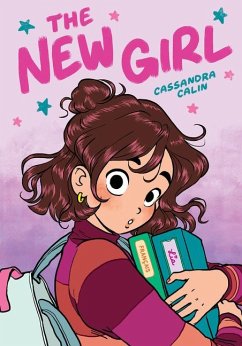 The New Girl: A Graphic Novel (the New Girl #1) - Calin, Cassandra