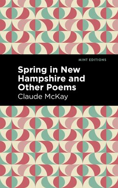 Spring in New Hampshire and Other Poems - Mckay, Claude