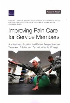 Improving Pain Care for Service Members - Hepner, Kimberly A; Sousa, Jessica L; Roth, Carol P; Huilgol, Shreya S; Jean, Chester; Schulson, Lucy B; Gandhi, Priya; Malika, Nipher; Engel, Charles C